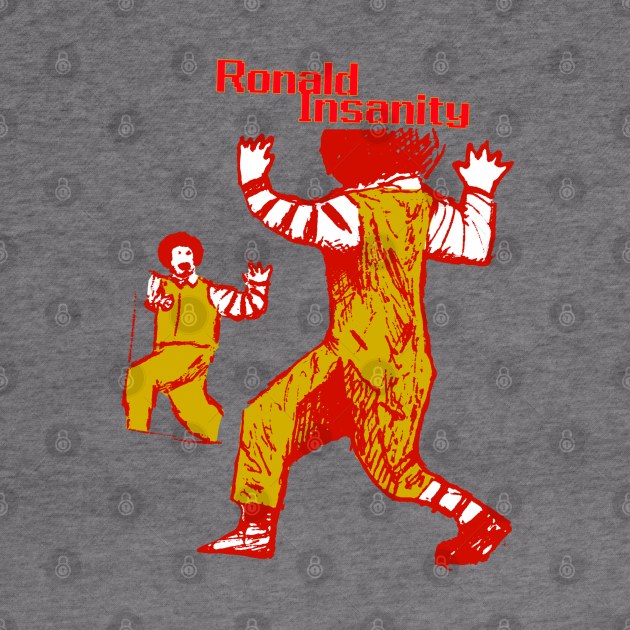 Ronald Insanity by Henrico